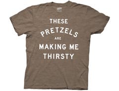 T-Shirts Heather Brown Seinfeld These Pretzels Are Making Me Thirsty Adult T-Shirt Small Heather Brown Seinfeld TV