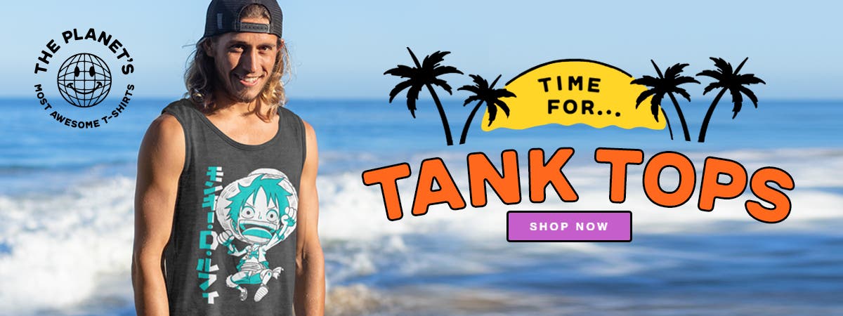 Time for Tank Tops - Shop Now